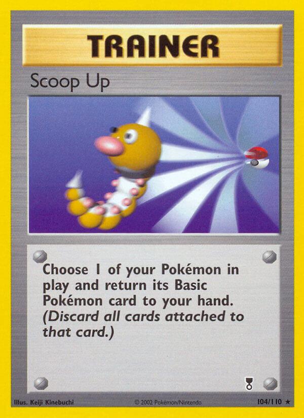 Carte Pokémon: Scoop Up [Rappel]